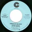 7inch Vinyl Single - Sister Sledge - Cream Of The Crop