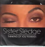 12inch Vinyl Single - Sister Sledge - Thinking Of You ('93 Mixes)