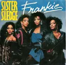 7inch Vinyl Single - Sister Sledge - Frankie