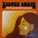 7inch Vinyl Single - Sister Suzie - What's Your Deal B/W Automaton - Numbered