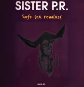 12inch Vinyl Single - Sister P.R. - Safe Sex Boys (Remixes)