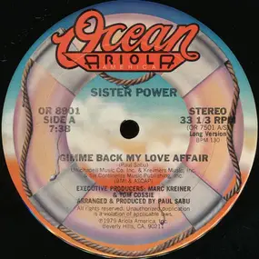 Sister Power - Gimme Back My Love Affair