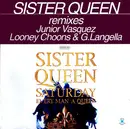 12inch Vinyl Single - Sister Queen - Saturday Every Man A Queen (The Remixes)