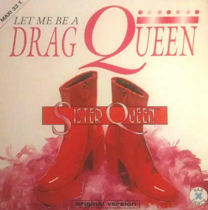 Sister Queen - Let Me Be a Drag Queen