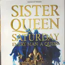 12inch Vinyl Single - Sister Queen - Saturday Every Man A Queen