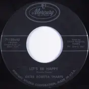 Sister Rosetta Tharpe - Let's Be Happy/Let it Shine