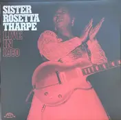 Sister Rosetta Tharpe - Live In 1960