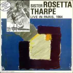 Sister Rosetta Tharpe - Live In Paris, 1964