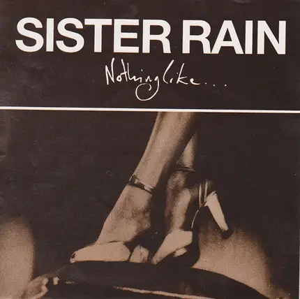 Sister Rain - Nothing Like
