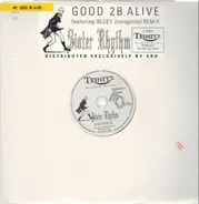 Sister Rhythm - Good To Be Alive