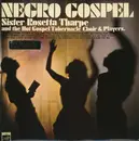 LP - Sister Rosetta Tharpe, The Gospel Tabernacle Choir And Players - Negro Gospel