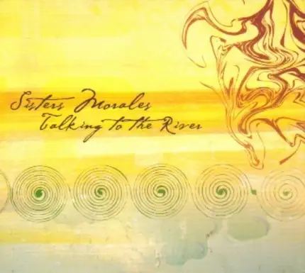 Sisters Morales - Talking To The Rain
