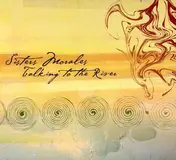 Sisters Morales - Talking To the River