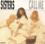 7inch Vinyl Single - Sisters - Call Me
