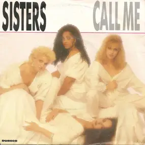The Sisters - Call Me