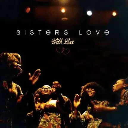 Sisters Love - With Love
