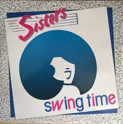 12inch Vinyl Single - Sisters - Swing Time