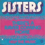 7inch Vinyl Single - Sisters - There's A Raver Coming Home / Help The Music - promo