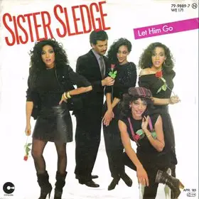 Sister Sledge - Let Him Go / Smile