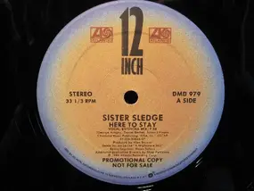 Sister Sledge - Here To Stay / Make A Wish