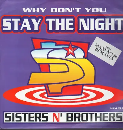 Sisters'N Brothers - Why Don't You Stay The Night