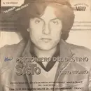 7inch Vinyl Single - Sisto - Prigioniero Del Destino / Giro Rigiro - Signed