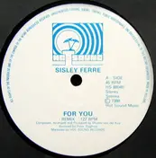 Sisley Ferré - For You / Open Your Eyes (Remix)