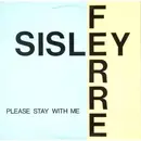 12inch Vinyl Single - Sisley Ferré - Please Stay With Me