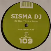 SISMA DJ - Da Bizz / Techno Power
