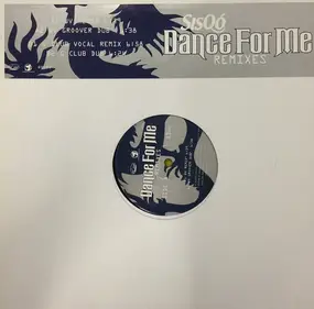 Sisqó - Dance For Me (Remixes)