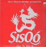 Sisqo - Got To Get It