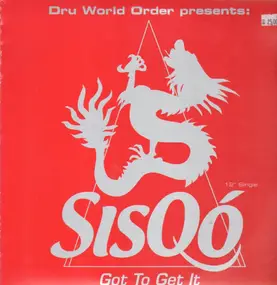 Sisqó - got to get it
