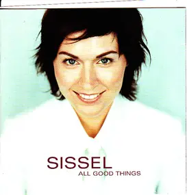 Sissel - All Good Things