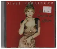 Sissi Perlinger - Ich brauch 'ne Affaire