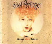 Sissi Perlinger - Männer Sind Kenner