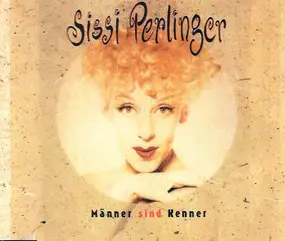 Sissi Perlinger - Männer Sind Kenner