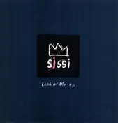 Sissi - Look At Me EP