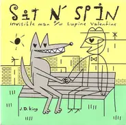 Sit N' Spin - Invisible Man/Lupine Valentine
