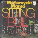 7inch Vinyl Single - Sitting Bull - Motorcycle Mama
