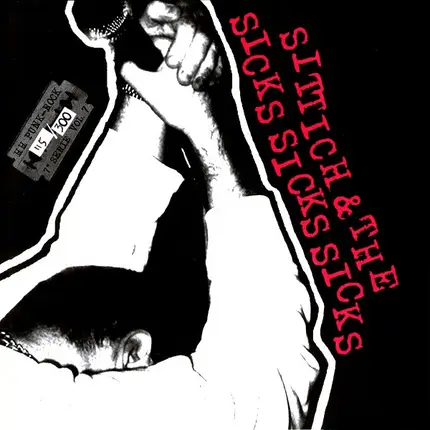 Sittich & The Sicks Sicks Sicks - Learn To Hate In The 80's