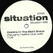 Situation - Late In The Love Break/Goblins In The Bikini Shack