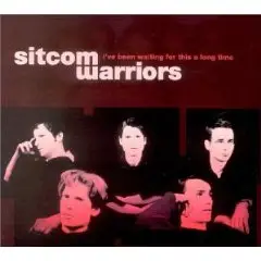 Sitcom Warriors - I've Been Waiting for This a Long Time