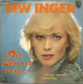 siw inger - Die Zeit Ist Reif (The Tide Is High)