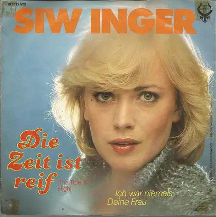 Siw Inger - Die Zeit Ist Reif (The Tide Is High)