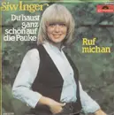 7inch Vinyl Single - Siw Inger - Du Haust Ganz Schön Auf Die Pauke