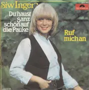 7inch Vinyl Single - Siw Inger - Du Haust Ganz Schön Auf Die Pauke