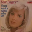 7inch Vinyl Single - Siw Inger - Warum kan ich nicht die andere sein / Meine Gedanken sind nur bei dir
