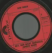 7inch Vinyl Single - Siw Inger - Hey, Nur Nicht Drängeln, Junger Mann