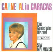 7inch Vinyl Single - Siw Malmkvist - Carneval In Caracas