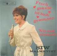 Siw Malmkvist - Frech Geküsst Ist Halb Gewonnen